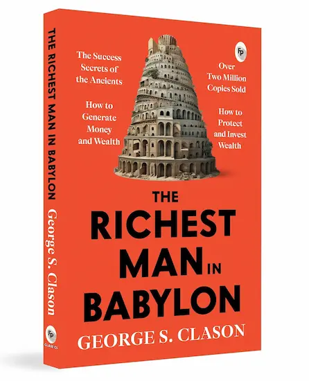 The Richest Man in Babylon: Financial Wisdom